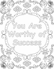 Printable floral coloring page for kids and adults with motivational quote for self love and self care. it helps to struggle against life to enjoy the tough journey
