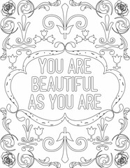 Printable floral coloring page for kids and adults with motivational quote for self love and self care. it helps to struggle against life to enjoy the tough journey
