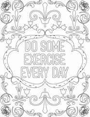 Printable floral coloring page for kids and adults with inspirational quote for self love and self care. it helps to struggle against life to enjoy the tough journey
