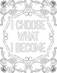 Printable floral coloring page for kids and adults with inspirational quote for self love and self care. it helps to struggle against life to enjoy the tough journey
