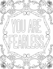 Printable floral coloring page for kids and adults with inspirational quote for self love and self care. it helps to struggle against life to enjoy the tough journey
