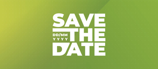 Fototapeta premium Save the date banner. Can be used for business, marketing and advertising. logo graphic design of event summit made for Technology and upcoming events. Vector EPS 10