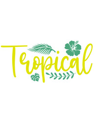 Tropical typography clip art design on plain white transparent isolated background for sign, decal, card, shirt, hoodie, sweatshirt, apparel, tag, mug, icon, poster or badge