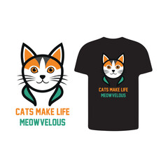 Cats Make Life Meowvelous, Cat T shirt, Vector, Illustration