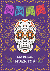 Day of the Dead, Dia de los Muertos. Colorful Mexican card, poster, banner with skull.