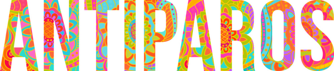 Antiparos island text title with floral doodle pattern. Unique place name vector design, use for article header, merch print, travel blog, postcard, wall art print  .