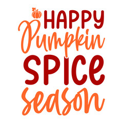 Happy Pumpkin Spice Season SVG