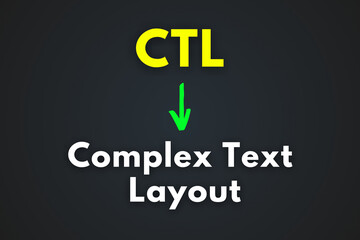 CTL Meaning, Complex Text Layout