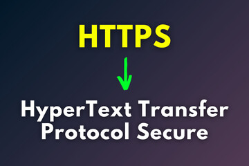 HTTPS Meaning, HyperText Transfer Protocol Secure