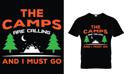 The camps are calling and i must go T Shirt Template
