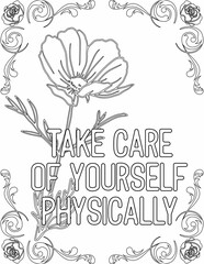 Printable floral coloring page for kids and adults with motivational quote for self love and self care. it helps to succeed and struggle against life to enjoy the tough journey
