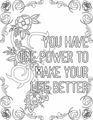 Printable floral coloring page for kids and adults with motivational quote for self love and self care. it helps to succeed and struggle against life to enjoy the tough journey
