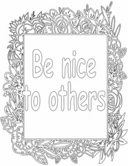 Printable floral coloring page for kids and adults with motivational quote for self love and self care. it helps to struggle against life to enjoy the tough journey
