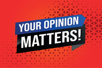 your opinion matters poster banner graphic design icon logo sign symbol social media website coupon

