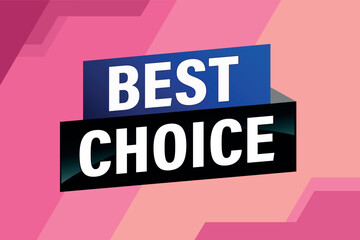 best choice poster banner graphic design icon logo sign symbol social media website coupon

