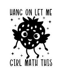 Hang on let me girl math this SVG Halloween SVG T-shirt Designs Bundle