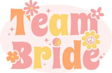 Team Bride Funky Retro Bridal Graphic 