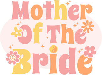 Mother of the Bride Funky Retro Bridal Graphic 