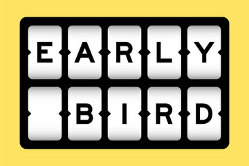 Black color in word early bird on slot banner with yellow color background