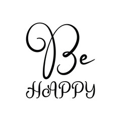 be happy black letter quote