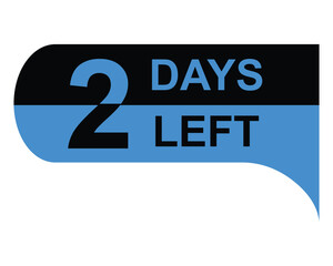 2 days left button on white background. 2 days left button sign
