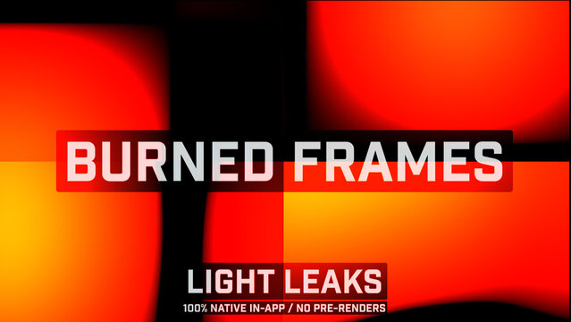 Burned Frames Organic Light Leaks Motion Overlays