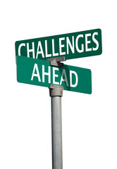 challenges ahead sign