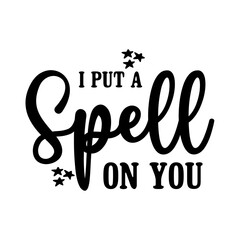 I Put A Spell On You SVG