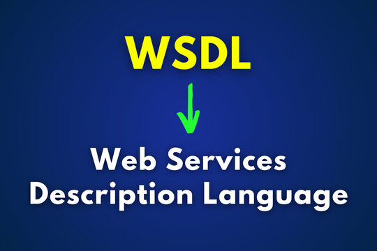 WSDL Meaning, Web Service Description Language