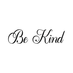 be kind black letter quote