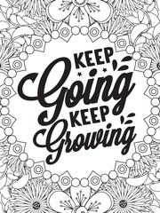 Motivational Quotes Flower Coloring Page Beautiful black and white illustration for adult coloring book