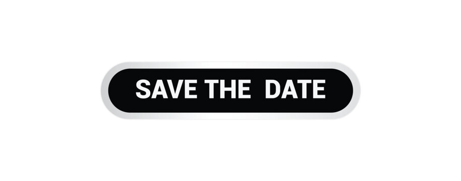 Save the Date Button Vectors: Sign Label Speech