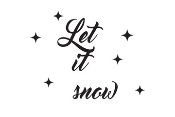 Let it snow - hand lettering round design inscription vector.