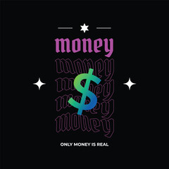 Money T-shirt Design, Dollar Sign, Typography