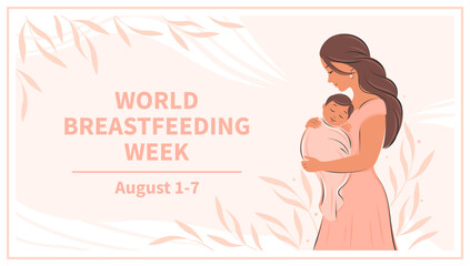 World Breastfeeding Week. Woman and baby. Banner about breastfeeding and motherhood. Vector illustration.
