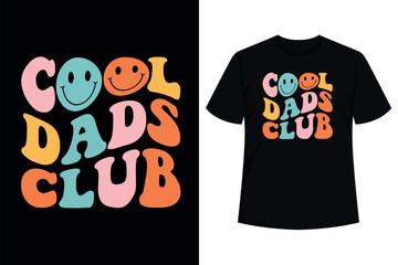 Cool Dads Club Funny Smile Colorful Father's Day T-Shirt