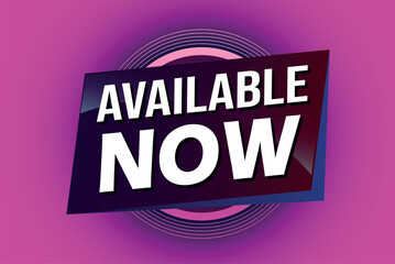 available now poster banner graphic design icon logo sign symbol social media website coupon

