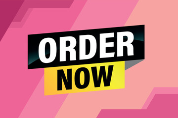 order now poster banner graphic design icon logo sign symbol social media website coupon

