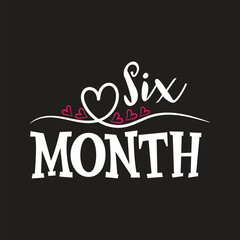 Six month, hello world, tshirts