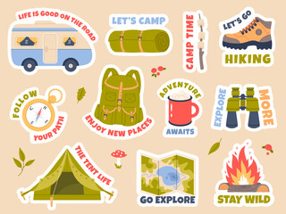 Cute camping stickers. Inspirational quotes and hiking elements, nature adventure items, touristic backpack, tent and campfire, forest adventures, leisure time vector cartoon flat isolated set