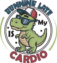 Running late is my cardio