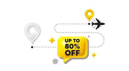 Journey path position 3d pin. Up to 80 percent off sale. Discount offer price sign. Special offer symbol. Save 80 percentages. Discount tag message. Chat speech bubble, place banner. Vector