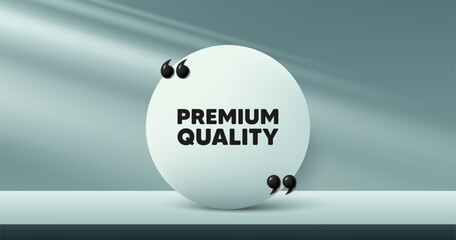 Premium quality tag. Circle frame, product stage background. High product sign. Top offer symbol. Premium quality round frame message. Minimal design offer scene. 3d comma quotation. Vector
