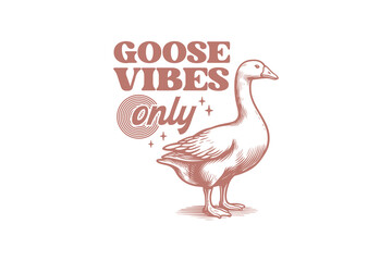 Goose vibes only Retro Funny Sarcastic Animal duck  design