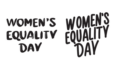 Collection of Women's Equality Day text lettering. Hand drawn vector art.