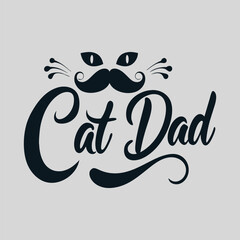 
 Funny Cat Dad Quotes T-shirt Design 
