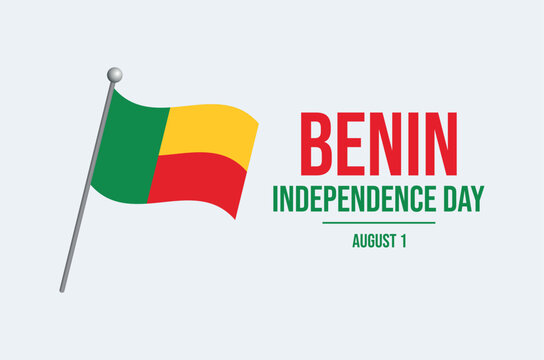 Benin Independence Day poster vector illustration. Benin flag on a pole icon on a gray background. Benin waving flag symbol. Template for background, banner, card. August 1 every year. Important day