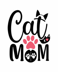 Cat mom, Typography T-shirt Design Vector Art illustration for Mother's Day, mom, mama