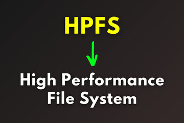 HPFS Meaning, High Performance File System