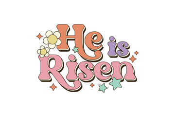He is  risen Retro Easter Sublimation T shirt design